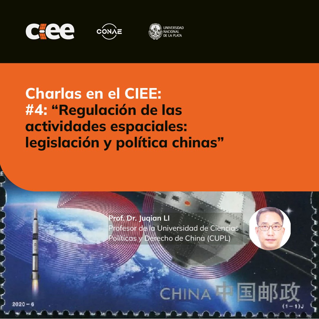 Read more about the article Ciclo de Charlas en el CIEE: #4: “Regulación de las actividades espaciales: legislación y política chinas”