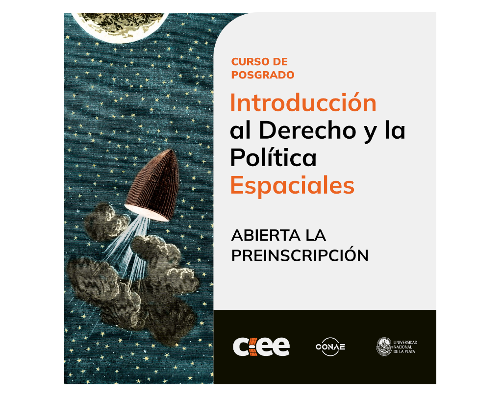 Lee más sobre el artículo Curso de Posgrado «Introducción al Derecho y la Política Espaciales». Abierta la preinscripción